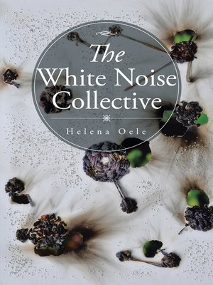 cover image of The White Noise Collective